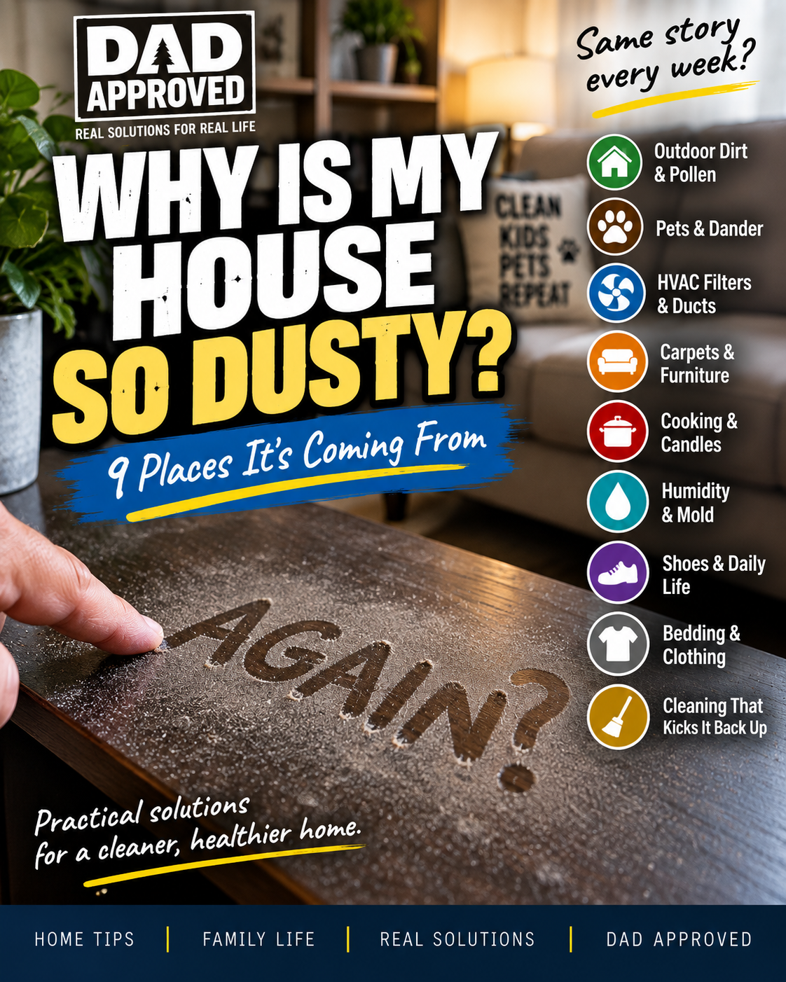 Why Is My House So Dusty? 9 Places All That Dust Is Coming From